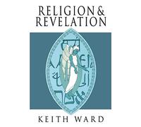 Religion and Revelation : A Theology of Revelation in the World's Religions