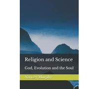 Religion and Science: God, Evolution and the Soul (Goshen Conference on Religion and Science)