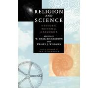 Religion and Science: History, Method, Dialogue