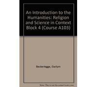 Religion and Science in Context (Block 4) (Course A103)