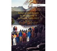 Religion and Society in the Diocese of St Davids 1485-2011