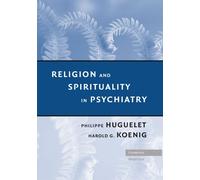 Religion and Spirituality in Psychiatry
