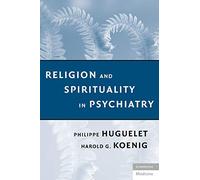 Religion and Spirituality in Psychiatry