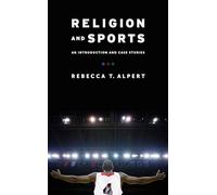 Religion and Sports: An Introduction and Case Studies