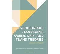 Religion and Standpoint, Queer, Crip, and Trans Theories