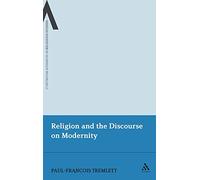 Religion and the Discourse on Modernity (Continuum Advances in Religious Studies): 3