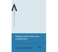Religion and the Discourse on Modernity: No. 3 (Continuum Advances in Religious Studies)