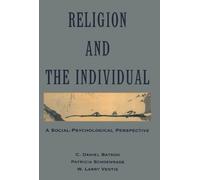 Religion and the Individual: A Social-Psychological Perspective by Batson, C. Daniel, Schoenrade, Patricia, Ventis, W. Larry (June 17, 1993) Paperback