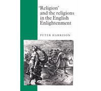 Religion and the Religions in the English Enlightenment