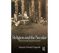Religion and the Secular: Historical and Colonial Formations