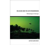 Religion and the UFO Phenomenon : Methodological Challenges