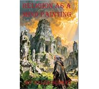 Religion as a Mind Painting