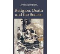 Religion, Death and the Senses (Religion and the Senses)