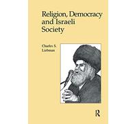 Religion, Democracy and Israeli Society: 02 (Sherman Lecture)