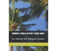 Religion & Ethics AS/Year 1 Study Guide: for Edexcel GCE Religious Studies