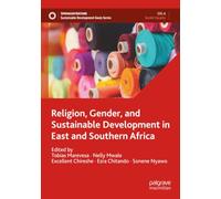 Religion, Gender, and Sustainable Development in East and Southern Africa (Sustainable Development Goals Series)