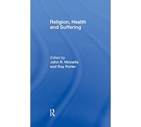Religion, Health and Suffering