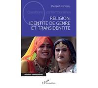 Religion, identité de genre et transidentité (Questions Contemporaines)