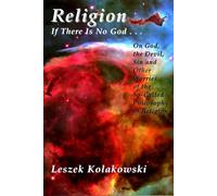 Religion: If There Is No God God, The Devil & Sin