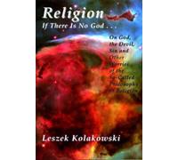 Religion : If There Is No God God, The Devil & Sin