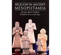 Religion in Ancient Mesopotamia