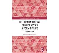 Religion in Liberal Democracy as a Form of Life : Free and Equal