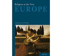 Religion in the New Europe: 02 (Conditions of European Solidarity)