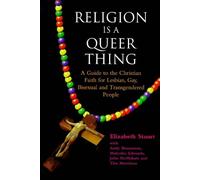 Religion is a Queer Thing: Guide to the Christian Faith for Lesbian, Gay, Bisexual and Transgendered People (Lesbian & gay studies)