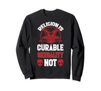 Religion Is Curable - Sexuality Not Gothic Pride Sweatshirt