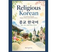 Religion Korean: Learn Korean Through Religions, History, and Culture in Korea