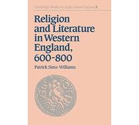 Religion & Lit in Western England: 3 (Cambridge Studies in Anglo-Saxon England, Series Number 3)