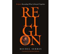 Religion : Rereading What Is Bound Together