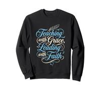 Religion Teacher Teaching Grace Leading Faith Sunday School Sweatshirt