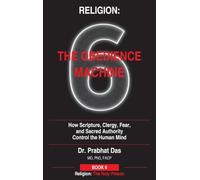 Religion: The Obedience Machine: How Scripture, Clergy, Fear, and Sacred Authority Control the Human Mind (6)