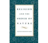 Religion & the Order of Nature: The 1994 Cadbury Lectures at the University of Birmingham