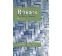 Religion: The Social Context 5th edition by Meredith B. McGuire (2008) Paperback