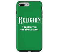 Religion: Together We Can Find A Cure Anti Religious Joke Case for iPhone 7 Plus/8 Plus
