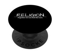 Religion - Together we can find the cure. PopSockets Adhesive PopGrip
