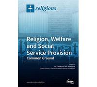 Religion, Welfare and Social Service Provision: Common Ground
