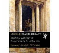 Religion Within the Boundary of Pure Reason