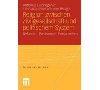Liedhegener - Religion zwischen Zivilgesellschaft und politischem Syst - P555z