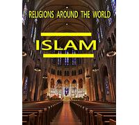 Religions Around the World - Islam