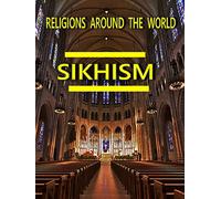 Religions Around the World - Sikhism