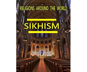 Religions Around the World - Sikhism