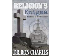 Religion's Enigma: The Cross or The Crescent?