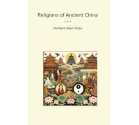 Religions of Ancient China (Classic Books)
