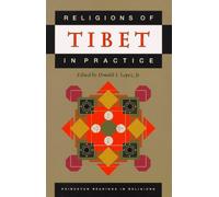 Religions of Tibet in Practice (Princeton Readings in Religions, 15)