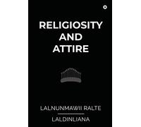 Religiosity and Attire: A Study on Buying Behaviour among the Mizo