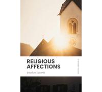 Religious Affections: In Modern, Updated English