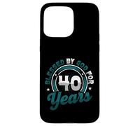 Religious Blessed By God For 40 Years Happy 40th Birthday Case for iPhone 15 Pro Max